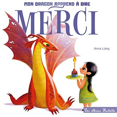Tout carton Mon dragon apprend à dire merci - Publicité Tout carton Mon dragon apprend à dire merci - Publicité