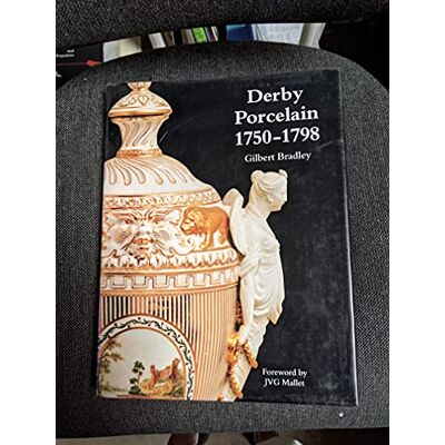 Bradley, Gilbert Derby Porcelain, 1750-1798 - Publicité Bradley, Gilbert Derby Porcelain, 1750-1798 - Publicité