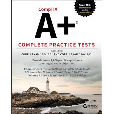 O'Shea, Audrey CompTIA A+ Complete Practice Tests: Core 1 Exam 220-1201 and Core 2 Exam 220-1202 - Publicité O'Shea, Audrey CompTIA A+ Complete Practice Tests: Core 1 Exam 220-1201 and Core 2 Exam 220-1202 - Publicité