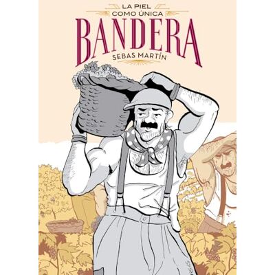 Martín, Sebas La piel como única bandera: La piel como úica bandera - Publicité Martín, Sebas La piel como única bandera: La piel como úica bandera - Publicité
