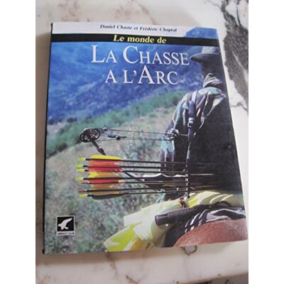 Collectif Le monde de la chasse à l'arc - Publicité Collectif Le monde de la chasse à l'arc - Publicité