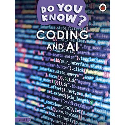 Ladybird Do You Know? Level 3 – Coding and A.I. Publicité Ladybird Do You Know? Level 3 – Coding and A.I. Publicité