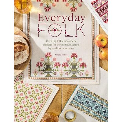 West, Krista Everyday Folk: Over 175 Folk Embroidery Designs for the Home, Inspired by Traditional Textiles - Publicité West, Krista Everyday Folk: Over 175 Folk Embroidery Designs for the Home, Inspired by Traditional Textiles - Publicité