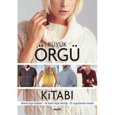 Kolektif Büyük Örgü Kitabı: Temel örgü bilgileri 42 farklı örgü tekniği 57 uygulamalı model - Publicité Kolektif Büyük Örgü Kitabı: Temel örgü bilgileri 42 farklı örgü tekniği 57 uygulamalı model - Publicité