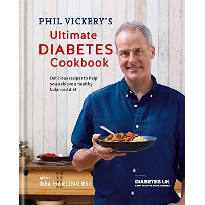 Vickery, Phil Phil Vickery's Ultimate Diabetes Cookbook: Delicious Recipes to Help You Achieve a Healthy Balanced Diet: Supported by Diabetes UK - Publicité Vickery, Phil Phil Vickery's Ultimate Diabetes Cookbook: Delicious Recipes to Help You Achieve a Healthy Balanced Diet: Supported by Diabetes UK - Publicité