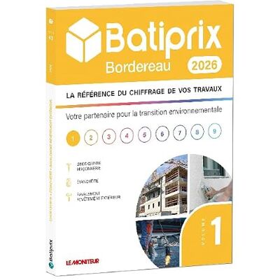 BATIPRIX BORDEREAU 2026 Volume 1 Gros Œuvre -Maçonnerie Etanchéité Ravalement Revêtement extérieur - Publicité BATIPRIX BORDEREAU 2026 Volume 1 Gros Œuvre -Maçonnerie Etanchéité Ravalement Revêtement extérieur - Publicité