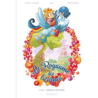 Mika Le Royaume des licornes T01: Mission sourire - Publicité Mika Le Royaume des licornes T01: Mission sourire - Publicité