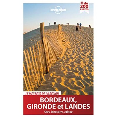 Collectif, Lonely Planet Bordeaux, Gironde et Landes 2ed - Publicité Collectif, Lonely Planet Bordeaux, Gironde et Landes 2ed - Publicité