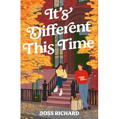 Richard, Joss It's Different This Time: The sweeping, second-chance romance perfect for fans of First Time Caller, You, Again and People Watching! - Publicité Richard, Joss It's Different This Time: The sweeping, second-chance romance perfect for fans of First Time Caller, You, Again and People Watching! - Publicité