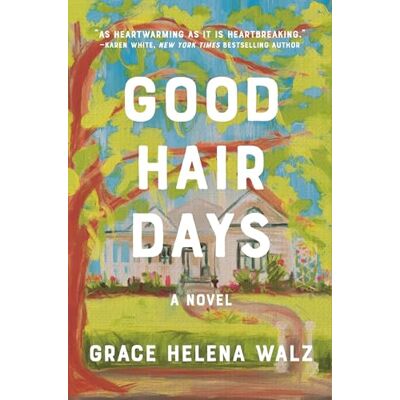 Walz, Grace Helena Good Hair Days: Your next favorite book club pick – for fans of cozy, small-town emotional reads in 2026! - Publicité Walz, Grace Helena Good Hair Days: Your next favorite book club pick – for fans of cozy, small-town emotional reads in 2026! - Publicité