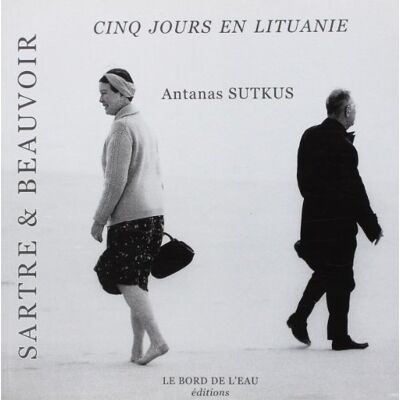 Collectif Sartre et Beauvoir Cinq Jours en Lituanie - Publicité Collectif Sartre et Beauvoir Cinq Jours en Lituanie - Publicité