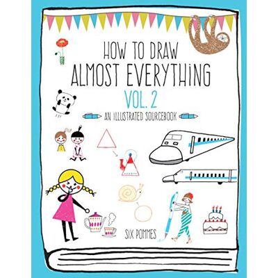 Six Pommes How to Draw Almost Everything: An Illustrated Sourcebook - Publicité Six Pommes How to Draw Almost Everything: An Illustrated Sourcebook - Publicité