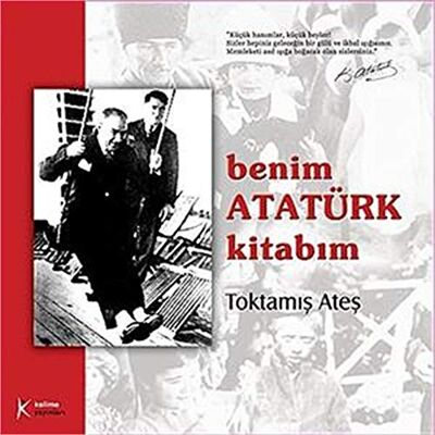 Kolektif BENİM ATATÜRK KİTABIM - Publicité Kolektif BENİM ATATÜRK KİTABIM - Publicité