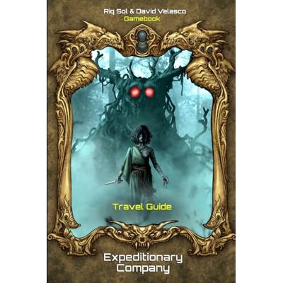 Velasco, David Expeditionary Company I, Travel Guide (Gamebook) - Publicité Velasco, David Expeditionary Company I, Travel Guide (Gamebook) - Publicité