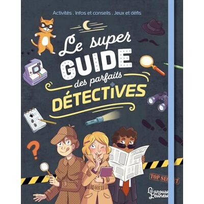 Meyer, Aurore Le super guide des parfaits détectives - Publicité Meyer, Aurore Le super guide des parfaits détectives - Publicité