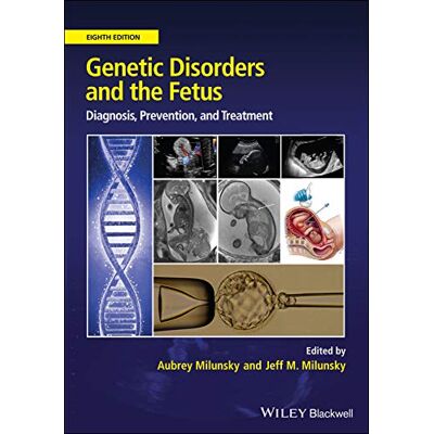 Genetic Disorders and the Fetus: Diagnosis, Prevention and Treatment - Publicité Genetic Disorders and the Fetus: Diagnosis, Prevention and Treatment - Publicité