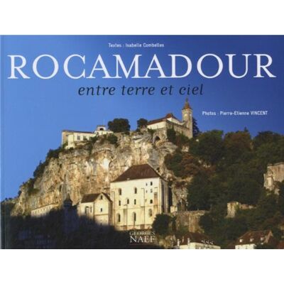 Vincent, Pierre-Etienne Rocamadour: Entre terre et ciel - Publicité Vincent, Pierre-Etienne Rocamadour: Entre terre et ciel - Publicité