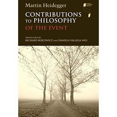 Heidegger, Martin Contributions to Philosophy: Of the Event - Publicité Heidegger, Martin Contributions to Philosophy: Of the Event - Publicité