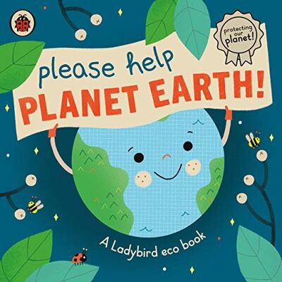 Please Help Planet Earth: A Ladybird eco book - Publicité Please Help Planet Earth: A Ladybird eco book - Publicité