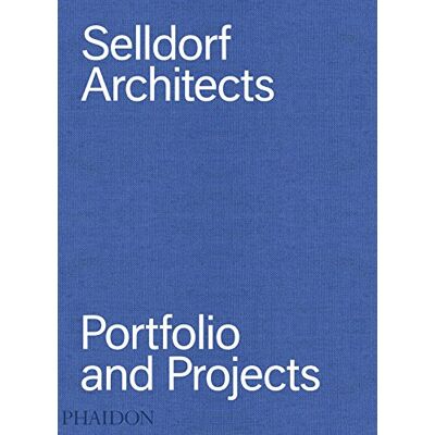 SELLDORF ANNABELLE SELLDORF ARCHITECTS PORTFOLIO AND PROJECTS - Publicité SELLDORF ANNABELLE SELLDORF ARCHITECTS PORTFOLIO AND PROJECTS - Publicité