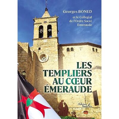 BONED, Georges Les templiers au coeur émeraude - Publicité BONED, Georges Les templiers au coeur émeraude - Publicité