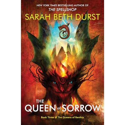 Durst, Sarah Beth The Queen of Sorrow: From the Author of The Spellshop Comes a Final Clash of Queens, Nature Spirits, and Unyielding Resolve in the Epic Conclusion to the Queens of Renthia Trilogy - Publicité Durst, Sarah Beth The Queen of Sorrow: From the Author of The Spellshop Comes a Final Clash of Queens, Nature Spirits, and Unyielding Resolve in the Epic Conclusion to the Queens of Renthia Trilogy - Publicité