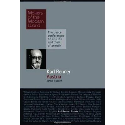 Bulloch, Jamie Karl Renner: Austria: The Peace Conferences of 1919-23 and Their Aftermath - Publicité Bulloch, Jamie Karl Renner: Austria: The Peace Conferences of 1919-23 and Their Aftermath - Publicité
