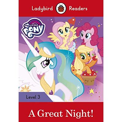 Ladybird Readers Level 3 My Little Pony A Great Night! (ELT Graded Reader) - Publicité Ladybird Readers Level 3 My Little Pony A Great Night! (ELT Graded Reader) - Publicité