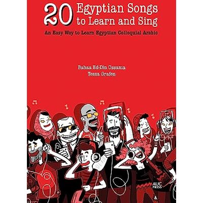 Ossama, Bahaa Ed-Din 20 Egyptian Songs to Learn and Sing: An Easy Way to Learn Egyptian Colloquial Arabic - Publicité Ossama, Bahaa Ed-Din 20 Egyptian Songs to Learn and Sing: An Easy Way to Learn Egyptian Colloquial Arabic - Publicité