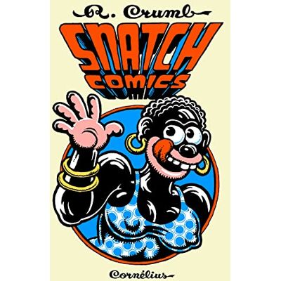 Crumb, Robert Snatch comics - Publicité Crumb, Robert Snatch comics - Publicité