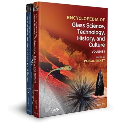 Encyclopedia of Glass Science, Technology, History, and Culture - Publicité Encyclopedia of Glass Science, Technology, History, and Culture - Publicité