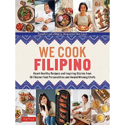 We Cook Filipino: Heart-Healthy Recipes and Inspiring Stories from 36 Filipino Food Personalities and Award-Winning Chefs - Publicité We Cook Filipino: Heart-Healthy Recipes and Inspiring Stories from 36 Filipino Food Personalities and Award-Winning Chefs - Publicité
