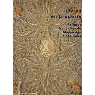 Sabine Coron Livres en broderie: Reliures françaises du Moyen âge à nos jours, [exposition, Bibliothèque nationale de France, Bibliothèque de l'Arsenal, Paris, 30 novembre 1995-25 février 1996 - Publicité Sabine Coron Livres en broderie: Reliures françaises du Moyen âge à nos jours, [exposition, Bibliothèque nationale de France, Bibliothèque de l'Arsenal, Paris, 30 novembre 1995-25 février 1996 - Publicité