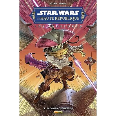 Star Wars La Haute République Les Aventures Phase II T01 : Padawan ou Pirate ? - Publicité Star Wars La Haute République Les Aventures Phase II T01 : Padawan ou Pirate ? - Publicité