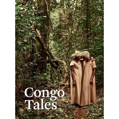 Congo Tales: Told by the People of Mbomo - Publicité Congo Tales: Told by the People of Mbomo - Publicité