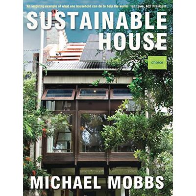 Mobbs, Michael Sustainable House - Publicité Mobbs, Michael Sustainable House - Publicité