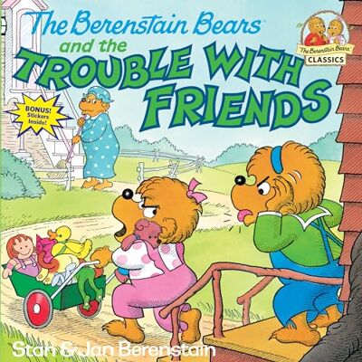 Berenstain, Stan The Berenstain Bears and the Trouble with Friends - Publicité Berenstain, Stan The Berenstain Bears and the Trouble with Friends - Publicité