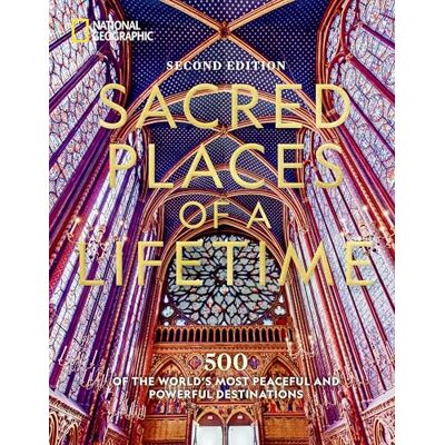 National Geographic Sacred Places of a Lifetime: 500 of the World's Most Peaceful and Powerful Destinations - Publicité National Geographic Sacred Places of a Lifetime: 500 of the World's Most Peaceful and Powerful Destinations - Publicité
