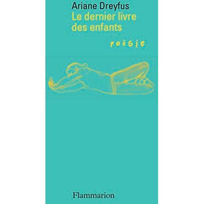 Dreyfus, Ariane Le dernier livre des enfants - Publicité Dreyfus, Ariane Le dernier livre des enfants - Publicité