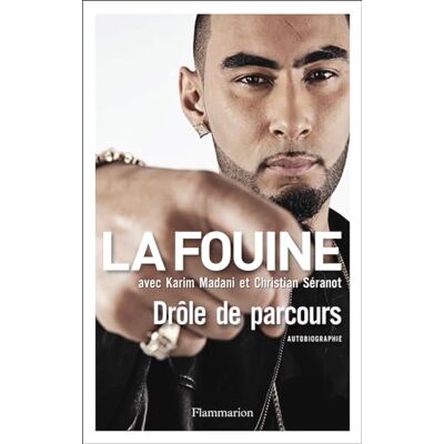 La Fouine Drôle de parcours: Autobiographie - Publicité La Fouine Drôle de parcours: Autobiographie - Publicité