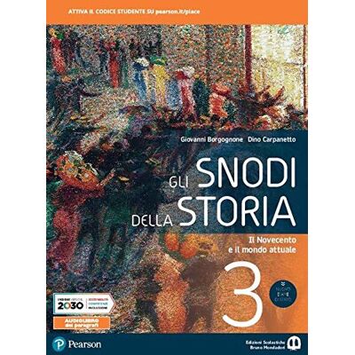 Borgognone, Giovanni Gli snodi della storia. Per il triennio delle Scuole superiori. Con e-book. Con espansione online. Il Novecento e il mondo attuale (Vol. 3) - Publicité Borgognone, Giovanni Gli snodi della storia. Per il triennio delle Scuole superiori. Con e-book. Con espansione online. Il Novecento e il mondo attuale (Vol. 3) - Publicité