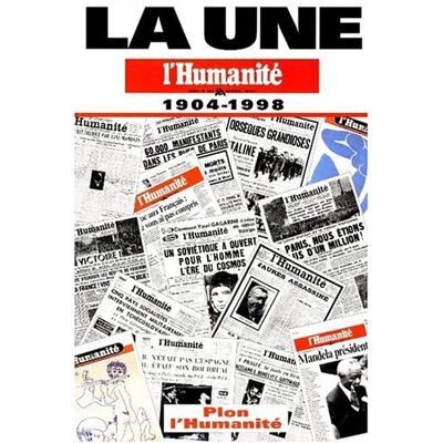 Collectif La une: "L'Humanité", journal du Parti communiste français, 1904-1998 - Publicité Collectif La une: "L'Humanité", journal du Parti communiste français, 1904-1998 - Publicité