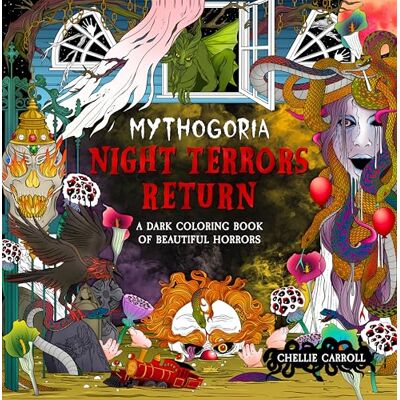 Carroll, Chellie Mythogoria: Night Terrors Return: A Dark Coloring Book of Beautiful Horrors - Publicité Carroll, Chellie Mythogoria: Night Terrors Return: A Dark Coloring Book of Beautiful Horrors - Publicité