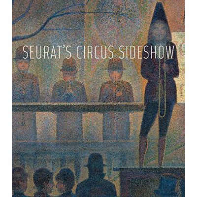 Thomson, Richard Seurat's Circus Sideshow - Publicité Thomson, Richard Seurat's Circus Sideshow - Publicité