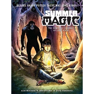 McKenzie, Alan Summer Magic: The Complete Journal of Luke Kirby - Publicité McKenzie, Alan Summer Magic: The Complete Journal of Luke Kirby - Publicité