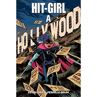 Smith, Kevin Hit-Girl a Hollywood - Publicité Smith, Kevin Hit-Girl a Hollywood - Publicité