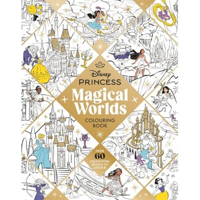 Walt Disney Disney Princess Magical Worlds Colouring Book - Publicité Walt Disney Disney Princess Magical Worlds Colouring Book - Publicité