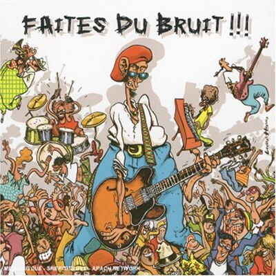 Various Faites du Bruit ! ! ! - Publicité Various Faites du Bruit ! ! ! - Publicité