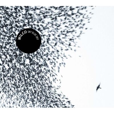 Wilco Sky Blue Sky - Publicité Wilco Sky Blue Sky - Publicité