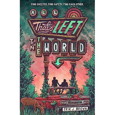 Brown, Erik J. All That's Left in the World: love begins when the world ends in the hit genre-bending queer dystopian romance about courage, hope and humanity, for fans of The Last of Us and Heartstopper - Publicité Brown, Erik J. All That's Left in the World: love begins when the world ends in the hit genre-bending queer dystopian romance about courage, hope and humanity, for fans of The Last of Us and Heartstopper - Publicité
